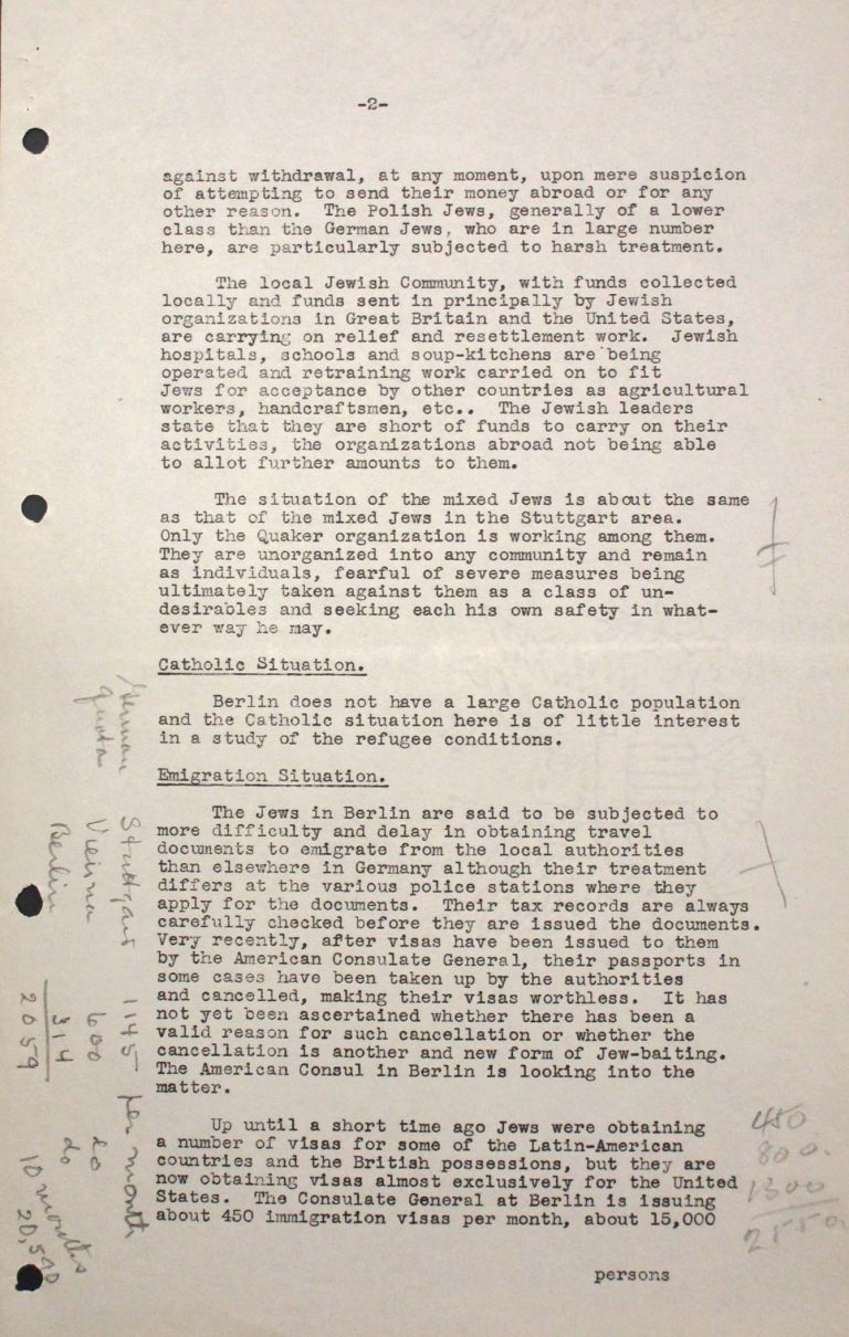 George L. Brandt, Memorandum No. 3 (Berlin), July 30, 1938, p. 2/3 Shortly after the conference in Évian, George L. Brandt, advisor to the US delegation, is sent to Stuttgart, Vienna and Berlin to look into the current situation of the Jewish populations there. He summarizes his findings in memoranda of several pages in length; these notes are submitted to the Intergovernmental Committee at its first meeting in London on August 3, 1938. Franklin D. Roosevelt Library, Hyde Park, NY