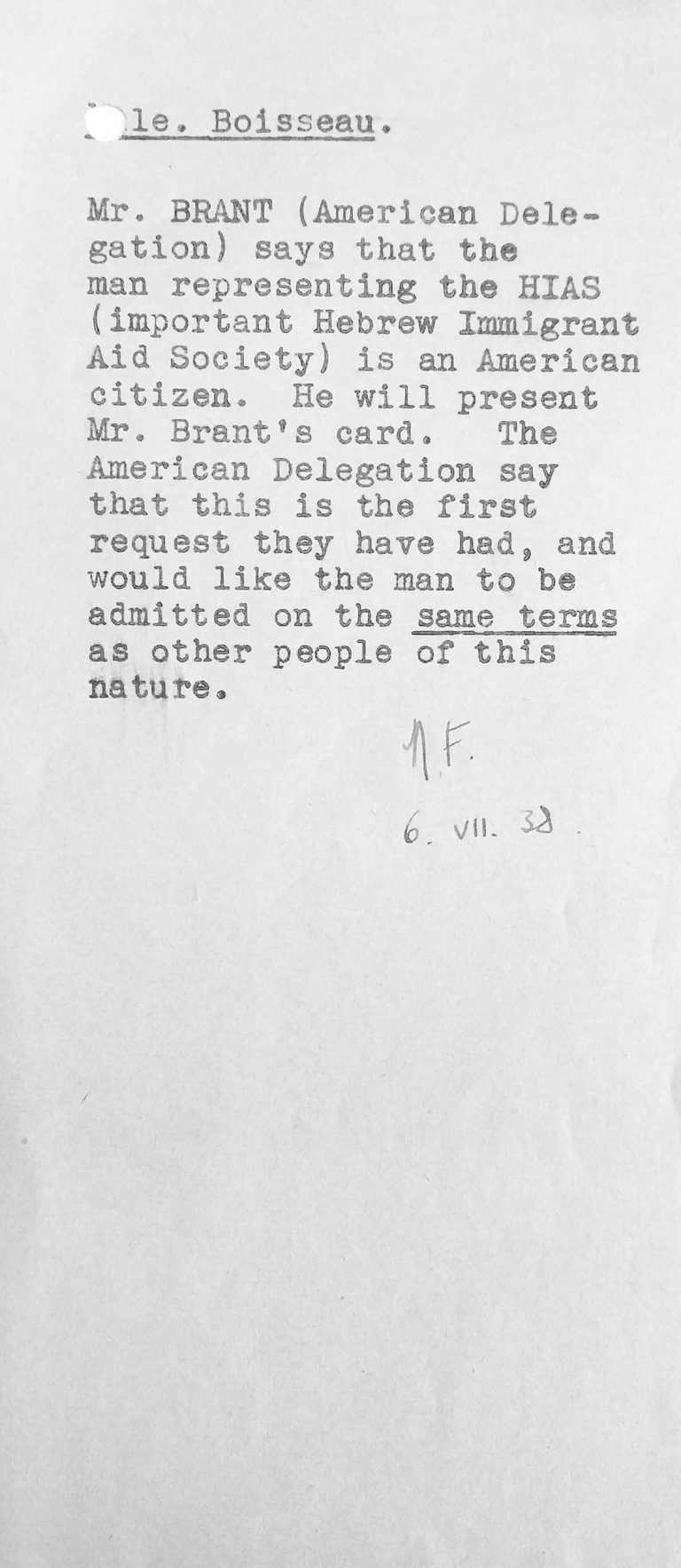 Brandt’s request for admission of the representative of the Hebrew Sheltering and Immigrant Aid Society (HIAS) to the conference, July 6, 1938 United Nations Archives, Genf