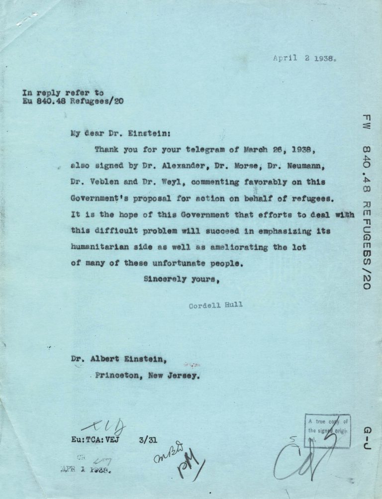 Cordell Hull to Albert Einstein, April 2, 1938 In response, Hull expresses the hope of the US government that his efforts will succeed on the humanitarian and practical levels. National Archives, College Park, MD